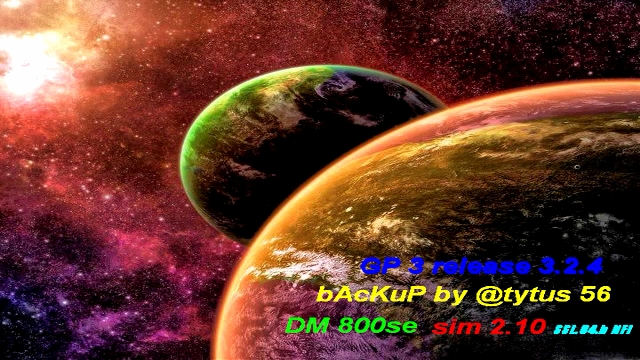 GP 3 release 3.2.4 DM 800se sim 2.10 SSL 84b nfi bAcKuP by @tytus 56