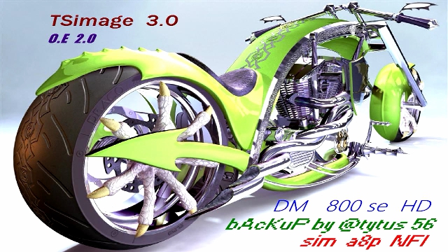 DM 800 se HD sim a8p backup Tsimage 3.0 O.E = 2.0